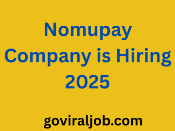 Nomupay Company is Hiring 2025