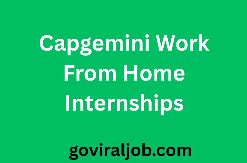 Capgemini Work From Home Internships