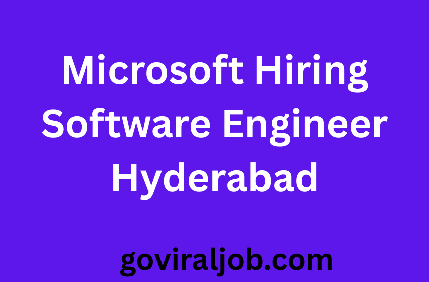 Microsoft Hiring Software Engineer Hyderabad